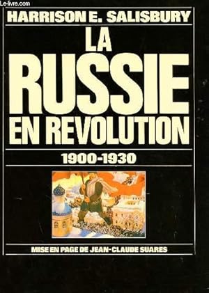 Bild des Verkufers fr LA RUSSIE EN REVOLUTION 1900-1930 zum Verkauf von Le-Livre