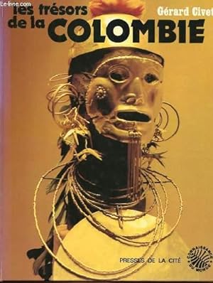 Seller image for LES TRESORS DE LA COLOMBIE for sale by Le-Livre