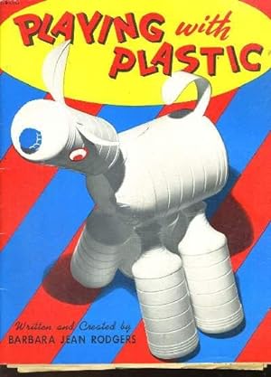 Seller image for PLAYING WITH PLASTIC for sale by Le-Livre