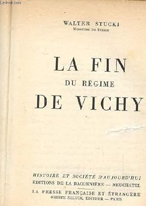 Imagen del vendedor de LA FIN DU REGIME DE VICHY a la venta por Le-Livre