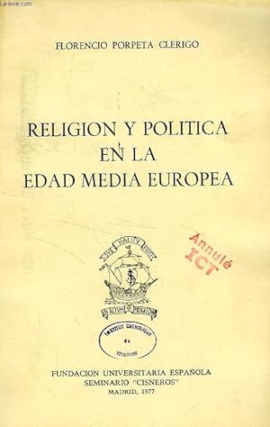 Immagine del venditore per RELIGION Y POLITICA EN LA EDAD MEDIA EUROPEA venduto da Le-Livre