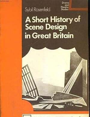 Bild des Verkufers fr A SHORT HISTORY OF SCENE DESIGN IN GREAT BRITAIN zum Verkauf von Le-Livre