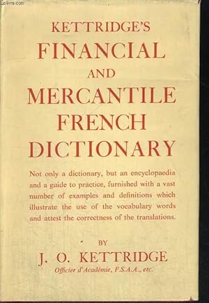 Bild des Verkufers fr KETTRIDGE'S FINANCIAL AND MERCANTILE FRENCH DICTIONARY zum Verkauf von Le-Livre