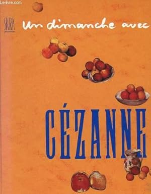 Image du vendeur pour UN DIMANCHE AVEC PAUL CEZANNE mis en vente par Le-Livre