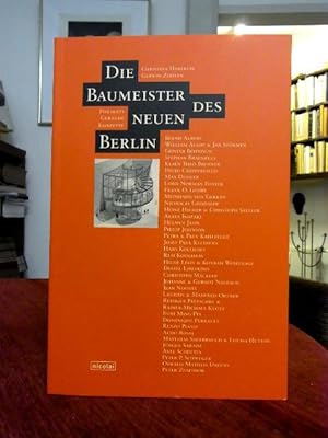 Bild des Verkufers fr Die Baumeister des Neuen Berlin. Portrts, Gebude, Konzepte. zum Verkauf von Antiquariat Seidel & Richter