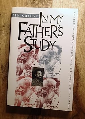 IN MY FATHER'S STUDY : Singular Lives (The Iowa Series in North American Autobiographies)