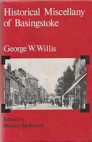 Seller image for Historical Miscellany of Basingstoke for sale by Fountain Books (Steve Moody)