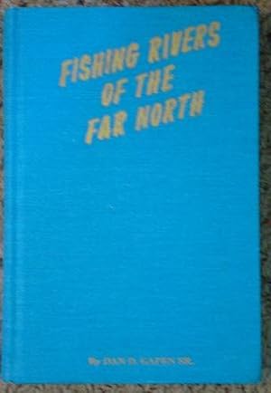 Imagen del vendedor de Fishing Rivers of the Far North a la venta por Bev's Book Nook
