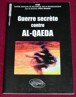 Seller image for GUERRE SECRETE CONTRE AL-QAEDA for sale by LE BOUQUINISTE