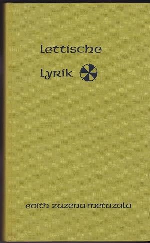 Lettische Lyrik Ausgewahlt Und Ins Deutsche Ubertragen Von Edith Zuzena- Metuzala