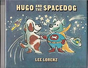 Seller image for Hugo and the Spacedog for sale by Beverly Loveless