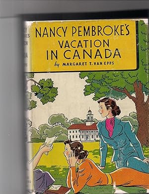 Seller image for Nancy Pembroke s Vacation in Canada for sale by Beverly Loveless
