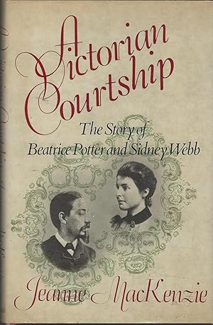 Imagen del vendedor de A Victorian Courtship: The Story of Beatrice Potter and Sidney Webb a la venta por Dorley House Books, Inc.