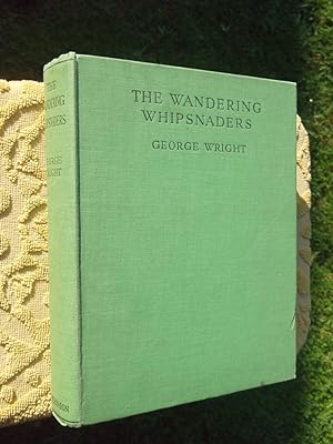 Seller image for THE WANDERING WHIPSNADERS for sale by Ron Weld Books