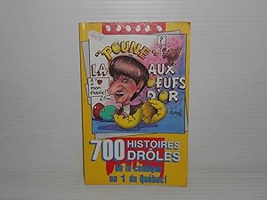 La Poune Aux Oeufs D'or: 700 Histoires Droles De La Comique No. 1 Du Quebec