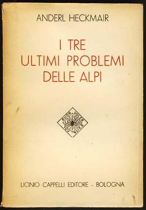 Imagen del vendedor de I tre ultimi problemi delle Alpi a la venta por Parigi Books, Vintage and Rare
