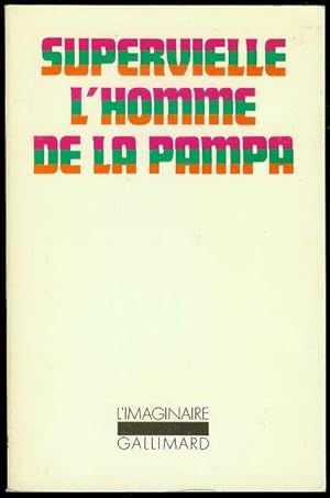 Bild des Verkufers fr L'homme de la Pampa (Man of the Pampa) zum Verkauf von Bookmarc's