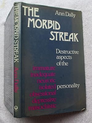 Seller image for The Morbid Streak - Destructive Aspects of the Personality for sale by Glenbower Books