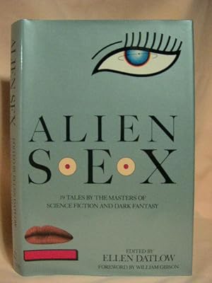 Image du vendeur pour ALIEN SEX; 19 TALES BY THE MASTERS OF SCIENCE FICTION AND DARK FANTASY mis en vente par Robert Gavora, Fine & Rare Books, ABAA