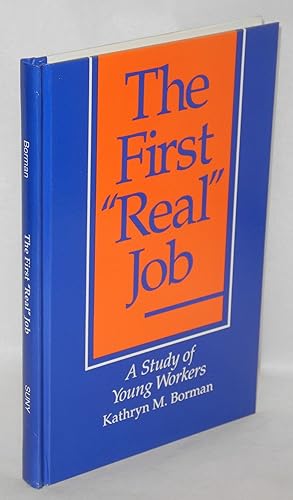 The first 'real' job: a study of young workers