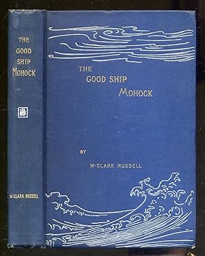Seller image for The Good Ship Mohock for sale by Between the Covers-Rare Books, Inc. ABAA