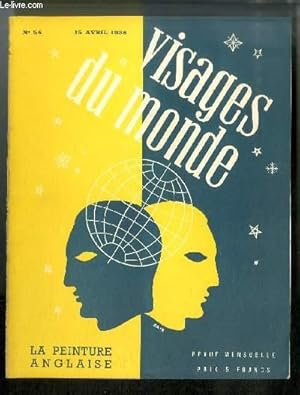 Imagen del vendedor de Visages du monde n 54 - La peinture anglaise - Hogarth par Gabriel Joseph Gros, Les portraitistes du XVIIIe sicle par Robert Burnand, Les paysagistes anglais par George Besson, Les prraphalites et les peintres anglais du XIXe sicle par Gabriel Mourey a la venta por Le-Livre