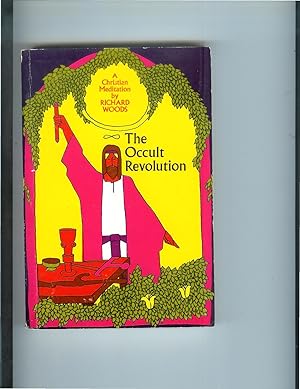 Immagine del venditore per THE OCCULT REVOLUTION: A Christian Meditation. venduto da Chris Fessler, Bookseller