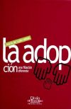 Seller image for La adopcin: una filiacin diferente for sale by Agapea Libros