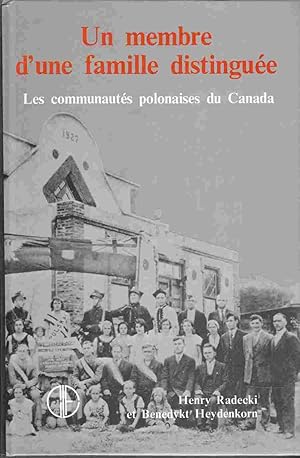 Image du vendeur pour Un Membre D'Une Famille Distinguee Les Communautes Polonaises Du Canada mis en vente par Riverwash Books (IOBA)