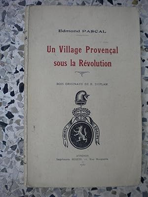 Immagine del venditore per Un village provencal sous la revolution ( Sault ) - Bois originaux de R. Duplan venduto da Frederic Delbos