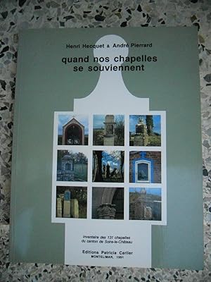 Seller image for Quand nos chapelles se souviennent - Inventaire des 131 chapelles du canton de Soire-le-Chateau for sale by Frederic Delbos