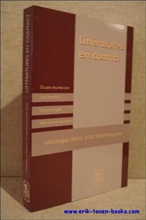Seller image for Litteratures en contact. Melanges offerts a Vic Nachtergaele. for sale by BOOKSELLER  -  ERIK TONEN  BOOKS