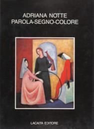 Parola - Segno - Colore - Adriana Notte