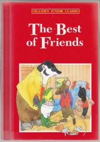 Seller image for The Best of Friends. Collier's Junior Classics Volume 7 for sale by HORSE BOOKS PLUS LLC