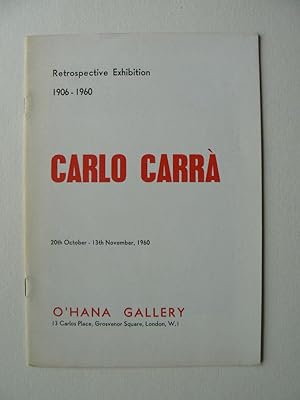 Carlo Carrà. Retrospective Exhibition 1906-1960