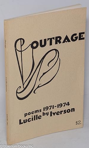 Imagen del vendedor de Outrage; poems: 1971-1974 a la venta por Bolerium Books Inc.