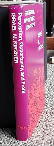 Bild des Verkufers fr Perception, Opportunity and Profit. Studies in the Theory of Entrepreneurship. zum Verkauf von Ted Kottler, Bookseller