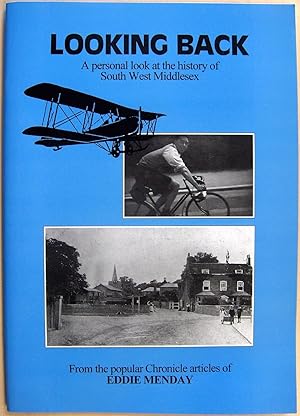 Seller image for Looking Back: A Personal Look at the History of South West Middlesex for sale by Booklover Oxford