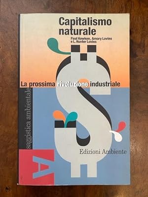 Image du vendeur pour Capitalismo naturale. La prossima rivoluzione industriale mis en vente par Studio Bibliografico Malombra