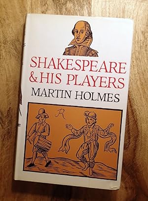 SHAKESPEARE & HIS PLAYERS