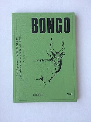 Bongo. Beiträge zur Tiergärtnerei und Jahresberichte aus dem Zoo Berlin. Jahrgang 164. Band 38/2008