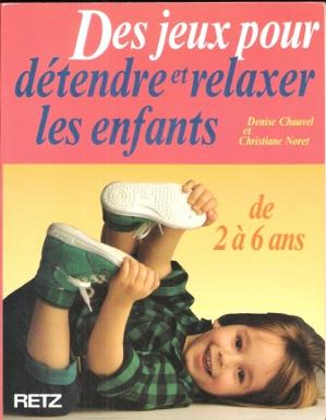 Seller image for Des Jeux Pour Dtendre et Relaxer Les Enfants De 2  6 Ans for sale by Au vert paradis du livre