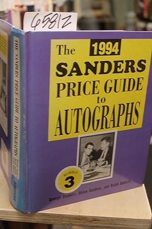 Imagen del vendedor de The 1994 Sanders Price Guide to Autographs Number 3 (Autographed by 2 of 3 Authors) a la venta por Princeton Antiques Bookshop
