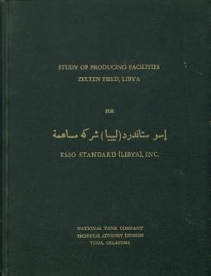 Report of Engineering Study for Development of Oil Producing Facilities Zelten Field, Libya for E...