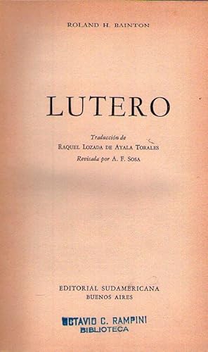 LUTERO. Traducción de Raquel Lozada de Ayala Torales. Revisada por A. F. Sosa