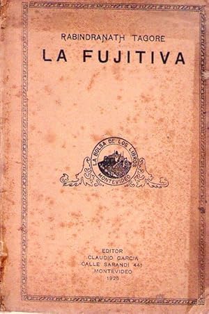 LA FUJITIVA. Poemas. Traducción de Zenobia Camprubí de Gimenez (La Fugitiva)