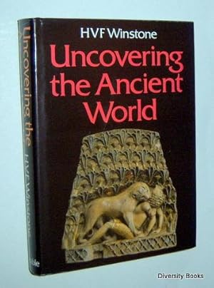 UNCOVERING THE ANCIENT WORLD