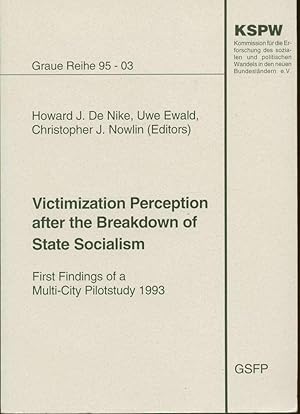 Seller image for Victimization Perception after the Breakdown of State Socialism: First Findings of a Multi-City Pilotstudy 1993 for sale by Book Dispensary