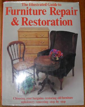 Seller image for Illustrated Guide to Furniture Repair & Restoration, The for sale by Reading Habit