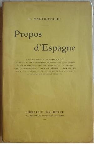 Propos d'Espagne. Le passage espagnol - ruines romaines - les maures et leurs monuments en espagn...